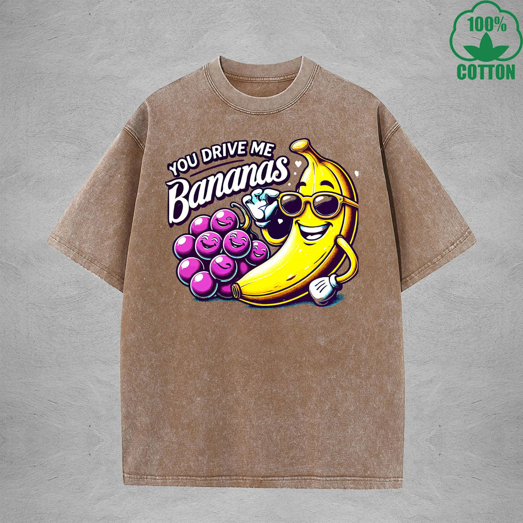 You Drive Me BananasInterest Printed Washed T-Shirt 230G Loose Trendy Fashionable 100%Cotton Short Sleeve Top