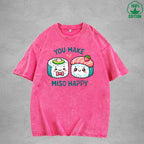 You Make Miso HappyInterest Printed Washed T-Shirt 230G Loose Trendy Fashionable 100%Cotton Short Sleeve Top