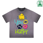 You Are My Happy Printed Dirty WashT-Shirt 230G Multicolor Loose Trendy Fashionable 100%Cotton Short Sleeve Top