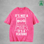 Its Not A BugInterest Printed Washed T-Shirt 230G Loose Trendy Fashionable 100%Cotton Short Sleeve Top