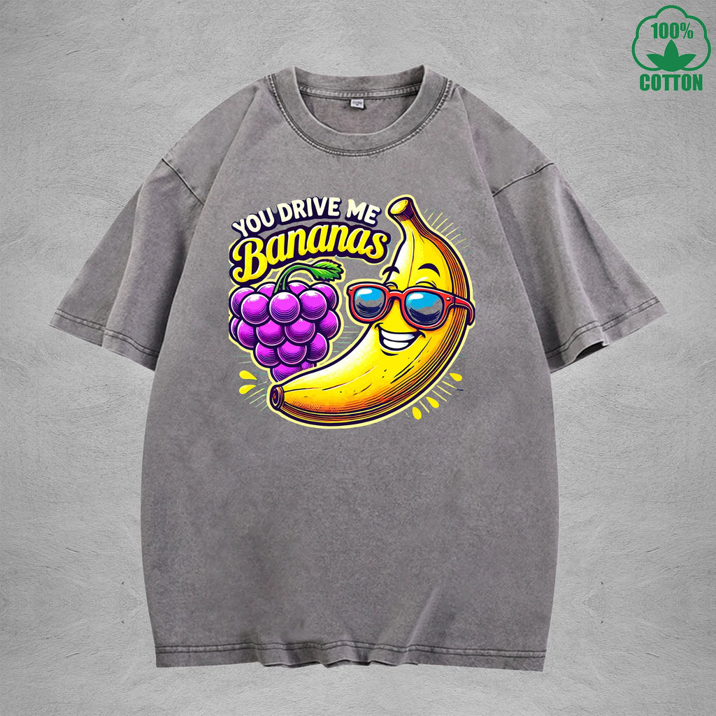 You Drive Me BananasInterest Printed Washed T-Shirt 230G Loose Trendy Fashionable 100%Cotton Short Sleeve Top