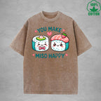 You Make Miso HappyInterest Printed Washed T-Shirt 230G Loose Trendy Fashionable 100%Cotton Short Sleeve Top