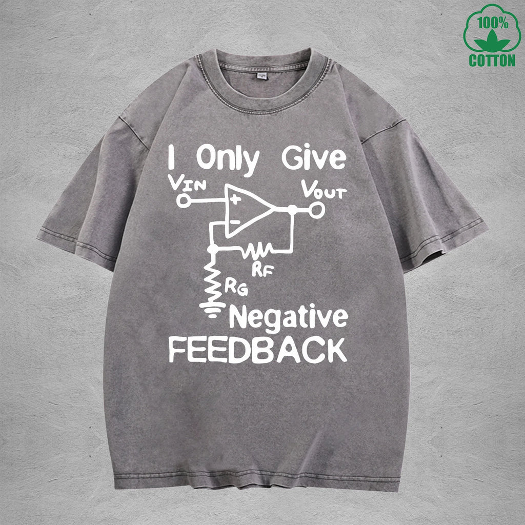 I Give Negative FeedbackInterest Printed Washed T-Shirt 230G Loose Trendy Fashionable 100%Cotton Short Sleeve Top
