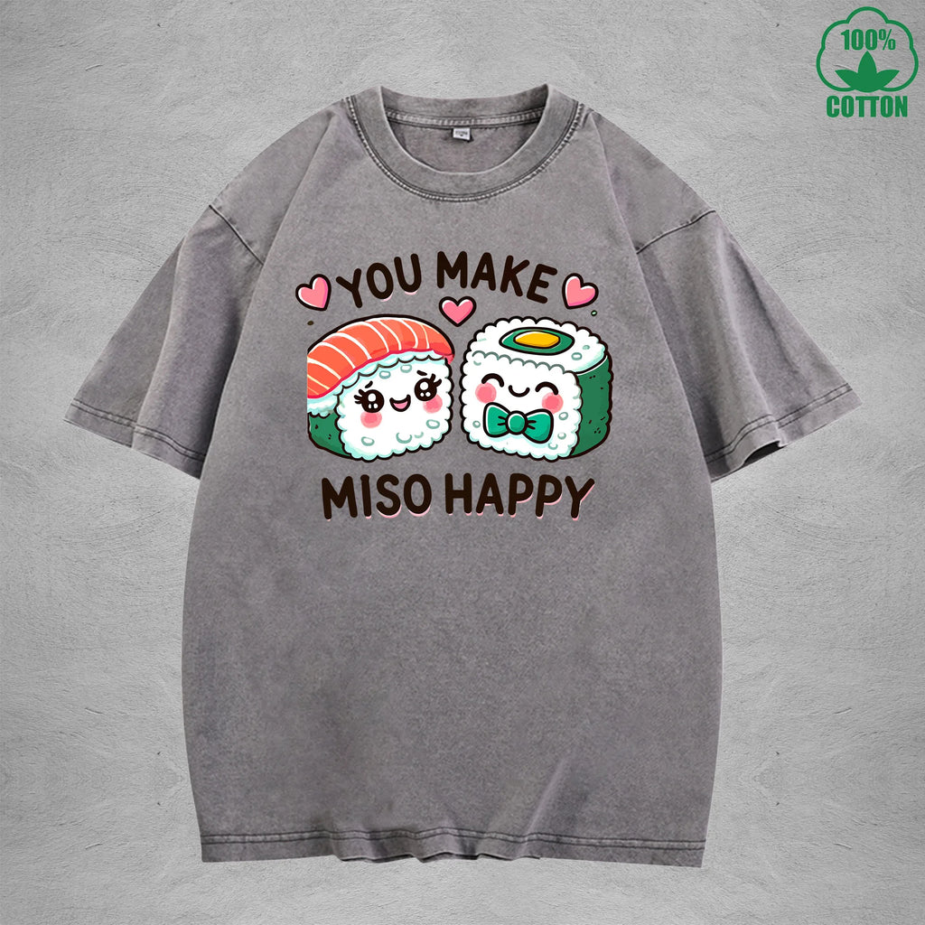 You Make Miso HappyInterest Printed Washed T-Shirt 230G Loose Trendy Fashionable 100%Cotton Short Sleeve Top