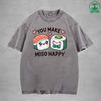 You Make Miso HappyInterest Printed Washed T-Shirt 230G Loose Trendy Fashionable 100%Cotton Short Sleeve Top