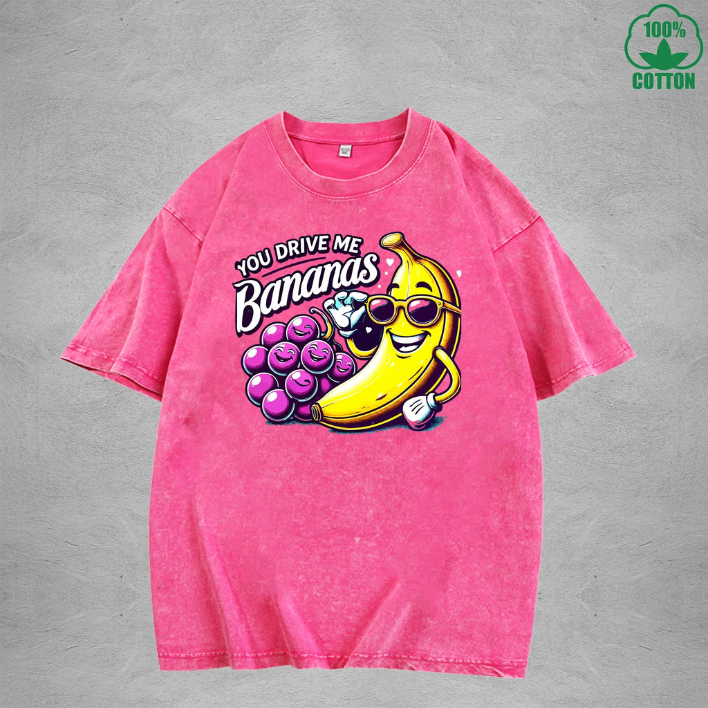 You Drive Me BananasInterest Printed Washed T-Shirt 230G Loose Trendy Fashionable 100%Cotton Short Sleeve Top