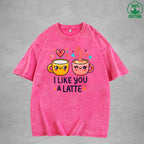 I Like You A LatteInterest Printed Washed T-Shirt 230G Loose Trendy Fashionable 100%Cotton Short Sleeve Top