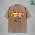 I Like You A LatteInterest Printed Washed T-Shirt 230G Loose Trendy Fashionable 100%Cotton Short Sleeve Top