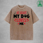 My Dog Loves Me Interesting Printed Washed T-Shirt 230G Multicolor Loose Trendy Fashionable Cotton Short Sleeve Top