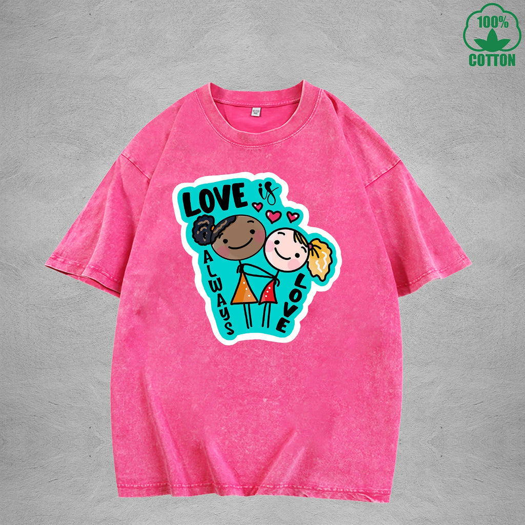 Love is always loveInterest Printed Washed T-Shirt 230G Loose Trendy Fashionable 100%Cotton Short Sleeve Top