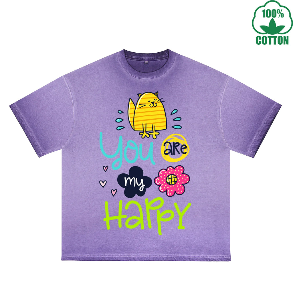 You Are My Happy Printed Dirty WashT-Shirt 230G Multicolor Loose Trendy Fashionable 100%Cotton Short Sleeve Top