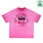 Yes I'm Single Printed Dirty Wash T-Shirt 230G Multicolor Loose Trendy Fashionable 100%Cotton Short Sleeve Top