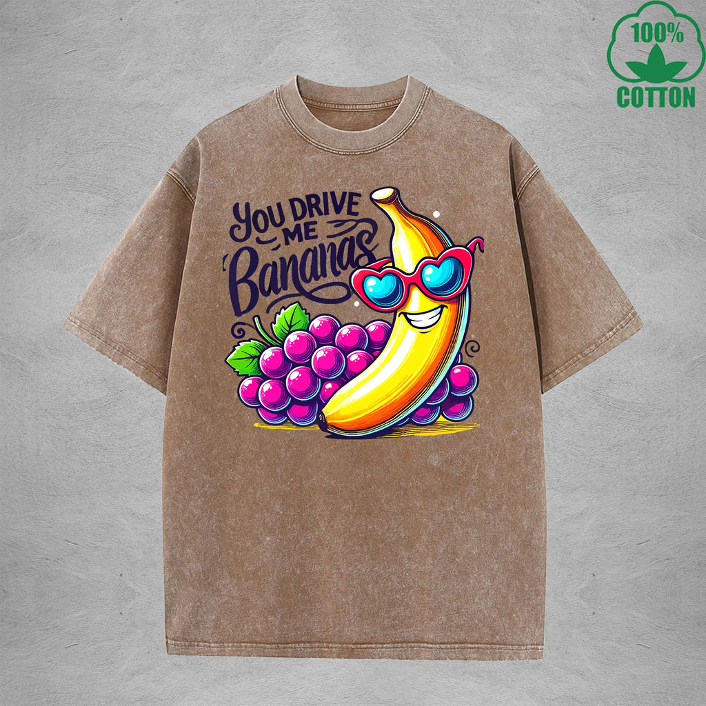 You Drive Me BananasInterest Printed Washed T-Shirt 230G Loose Trendy Fashionable 100%Cotton Short Sleeve Top