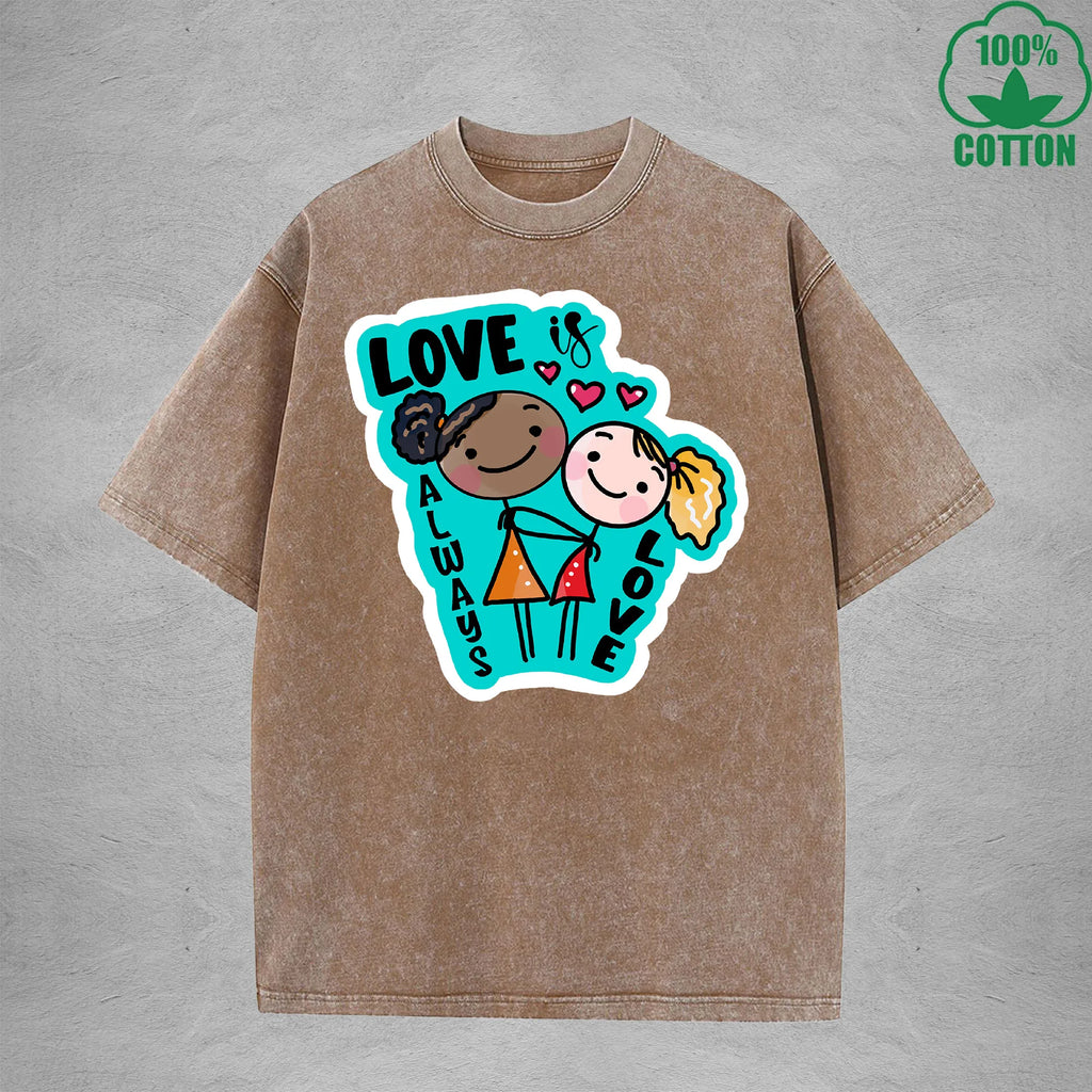 Love is always loveInterest Printed Washed T-Shirt 230G Loose Trendy Fashionable 100%Cotton Short Sleeve Top