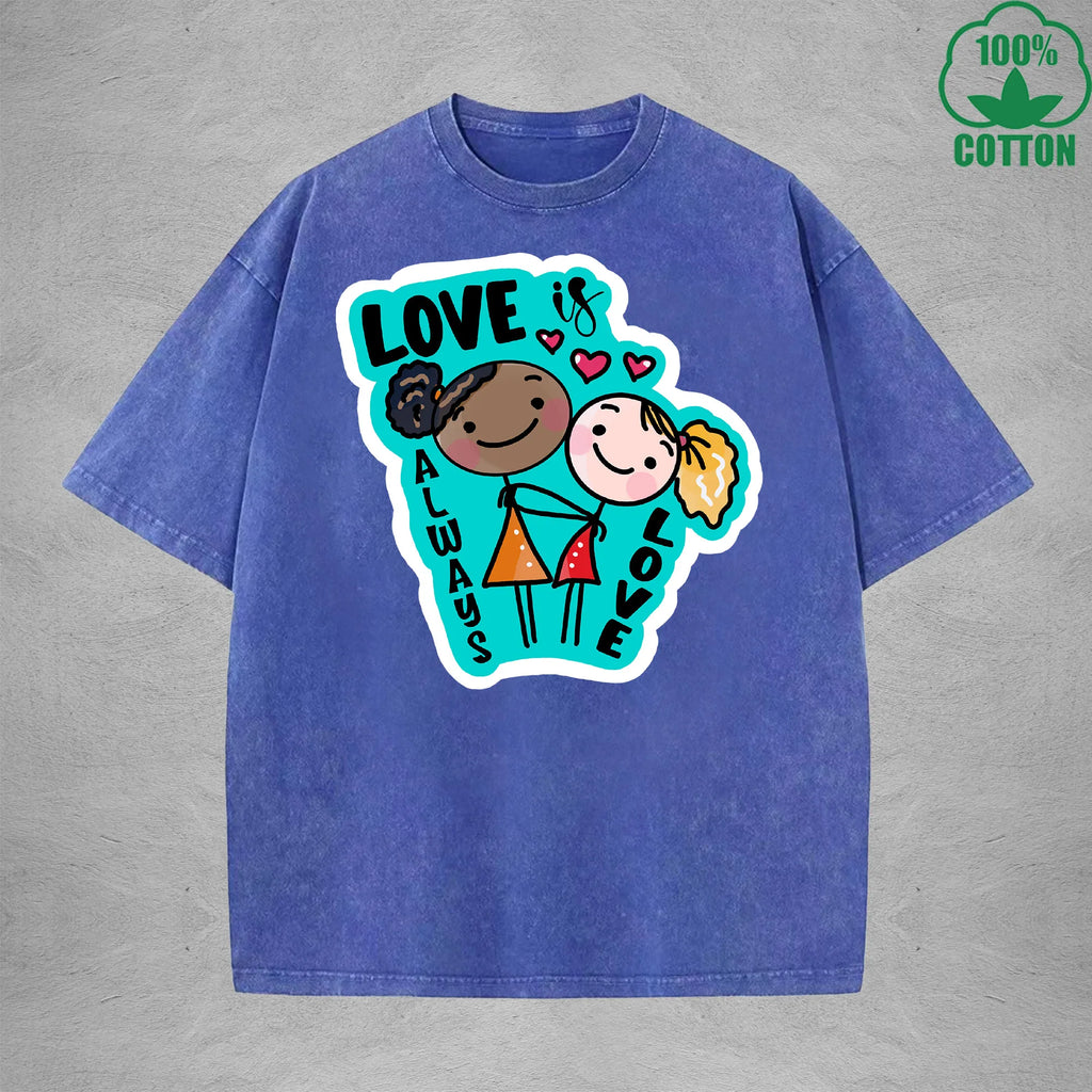 Love is always loveInterest Printed Washed T-Shirt 230G Loose Trendy Fashionable 100%Cotton Short Sleeve Top