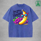 You Drive Me BananasInterest Printed Washed T-Shirt 230G Loose Trendy Fashionable 100%Cotton Short Sleeve Top