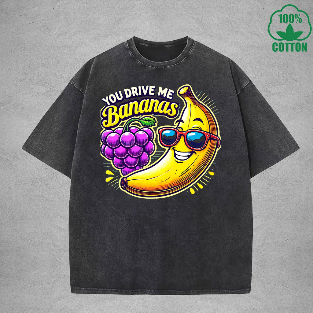You Drive Me BananasInterest Printed Washed T-Shirt 230G Loose Trendy Fashionable 100%Cotton Short Sleeve Top